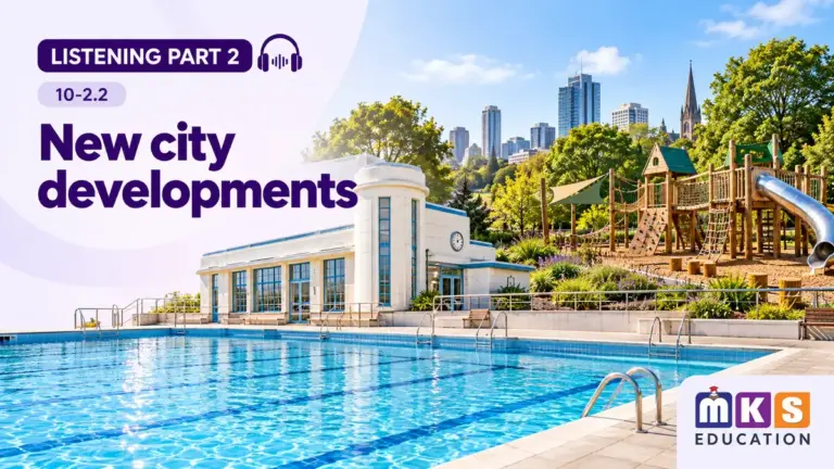 New city developments — IELTS listening, test 10-2.2.