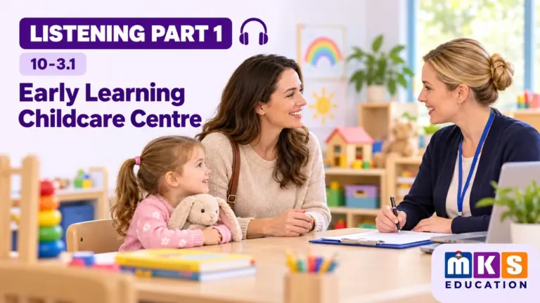 Early Learning Childcare Centre — IELTS listening, test 10-3.1.