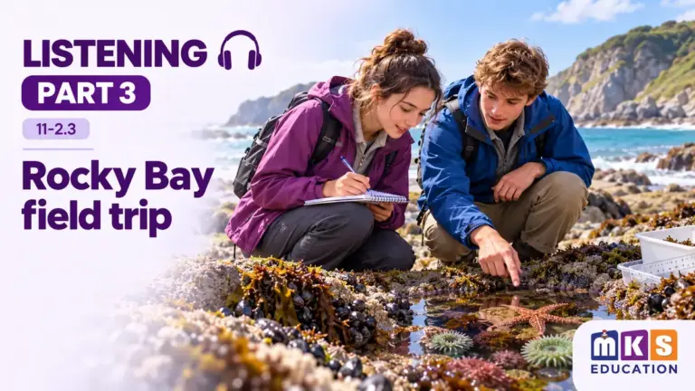 Rocky Bay field trip — IELTS listening, test 11-2.3.