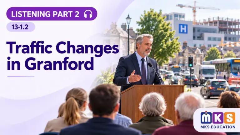 Traffic Changes in Granford — IELTS listening, test 13-1.2.