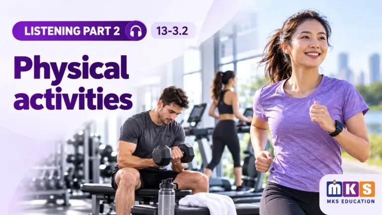 Physical activities — IELTS listening, test 13-3.2.