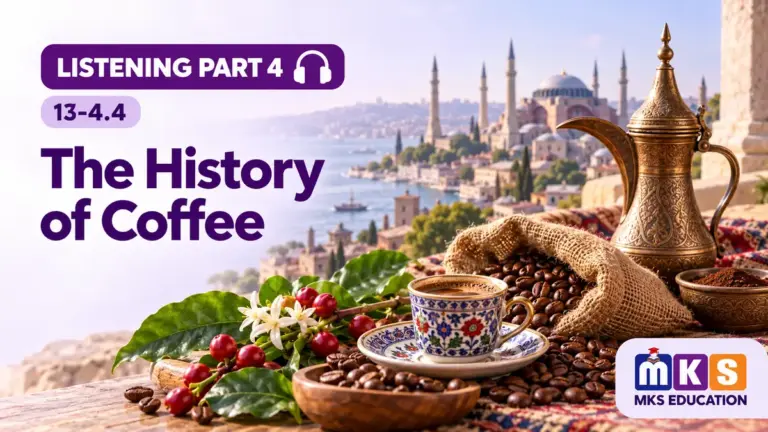 The History of Coffee — IELTS listening, test 13-4.4.