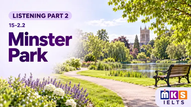 Minster Park — IELTS listening, test 15-2.2.