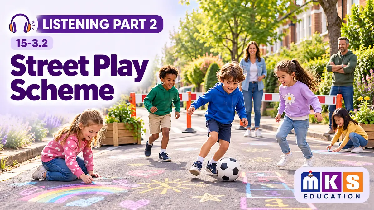 Listening 15-3.2 — Street Play Scheme
