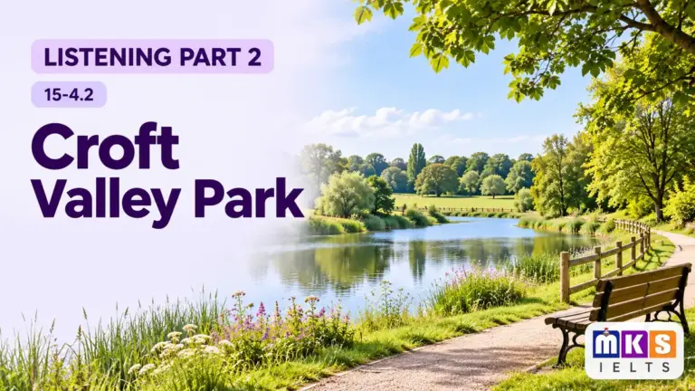 Croft Valley Park — IELTS listening, test 15-4.2.
