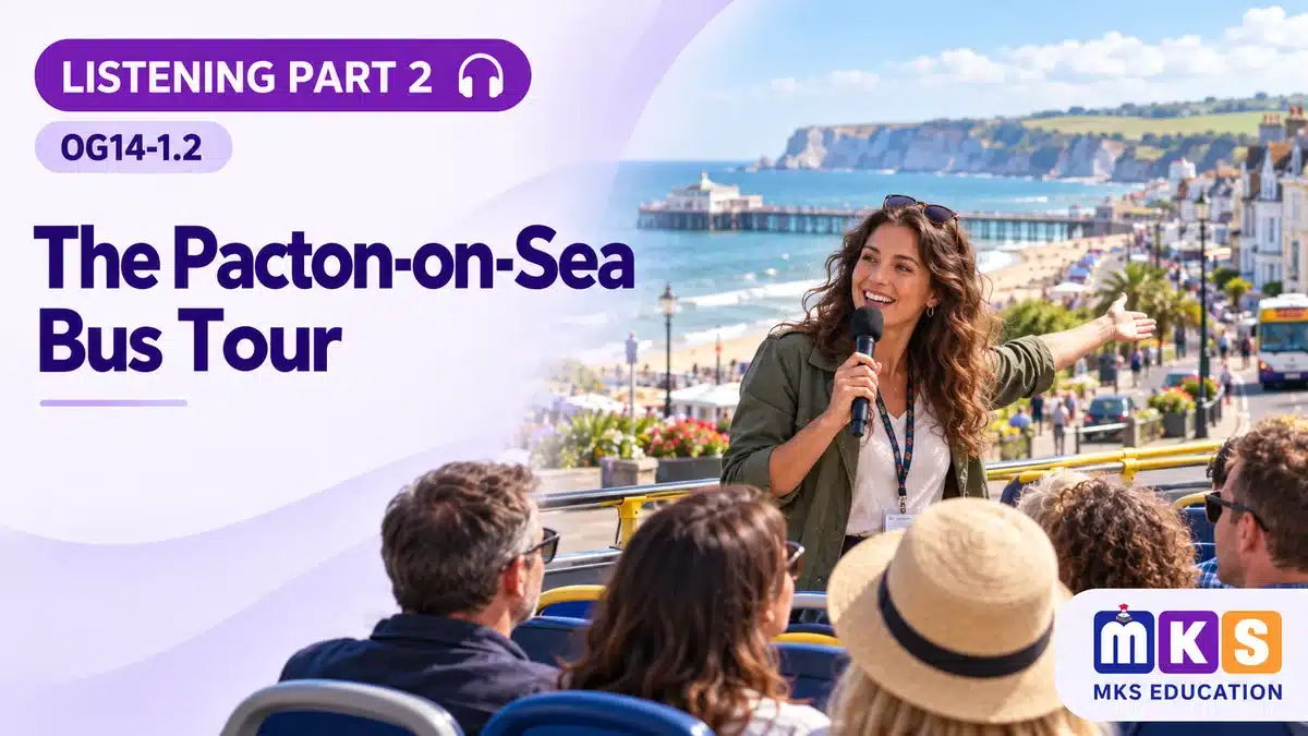 Listening OG14-1.2 — The Pacton-on-Sea Bus Tour
