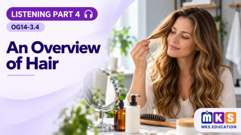 Listening OG14-3.4 — An Overview of Hair — MKS Education cover