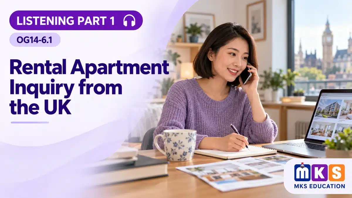 Listening OG14-6.1 — Rental Apartment Inquiry from the UK