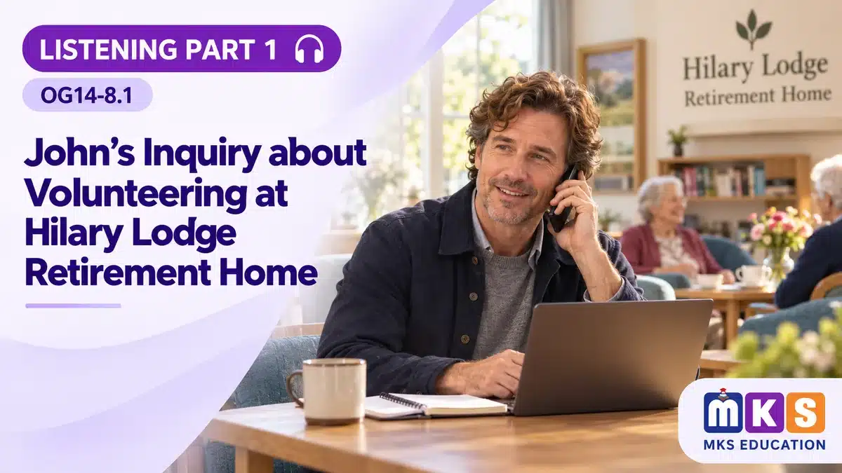 Listening OG14-8.1 — John’s Inquiry about Volunteering at Hilary Lodge Retirement Home