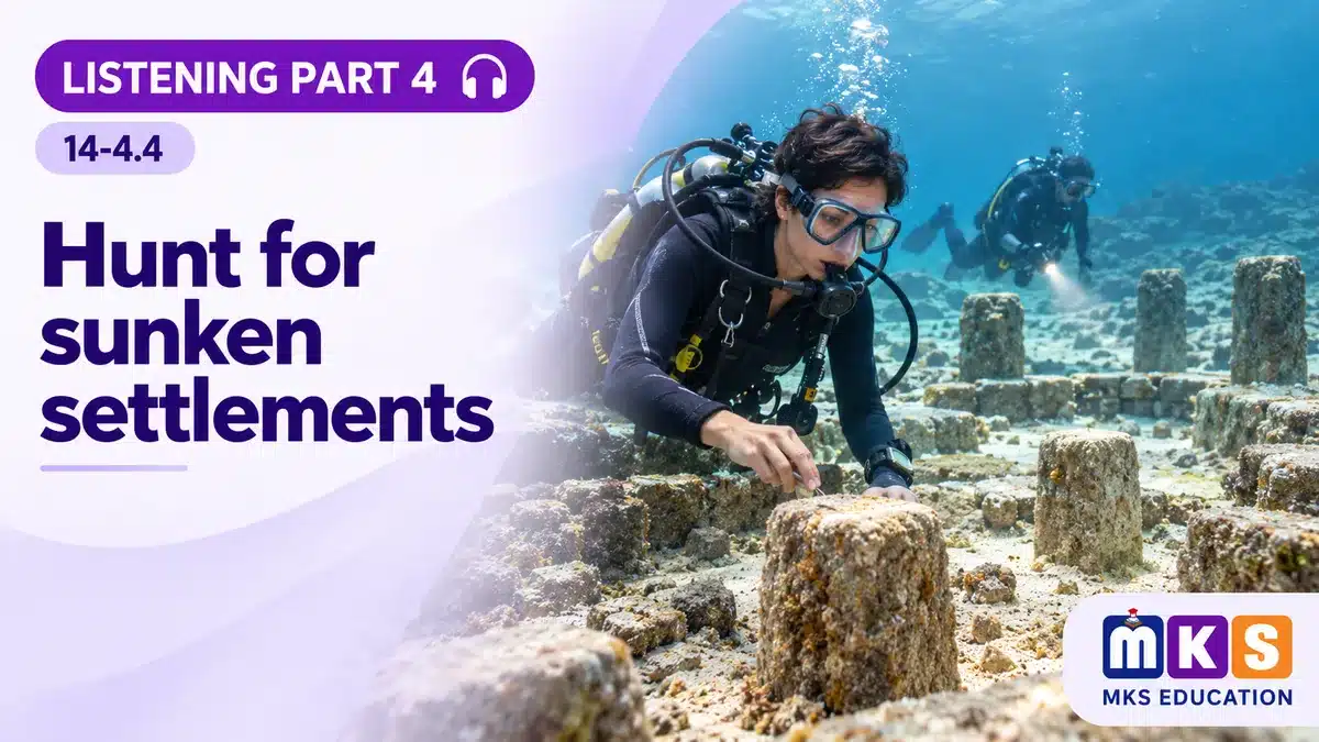 Listening 14-4.4 — Hunt for sunken settlements
