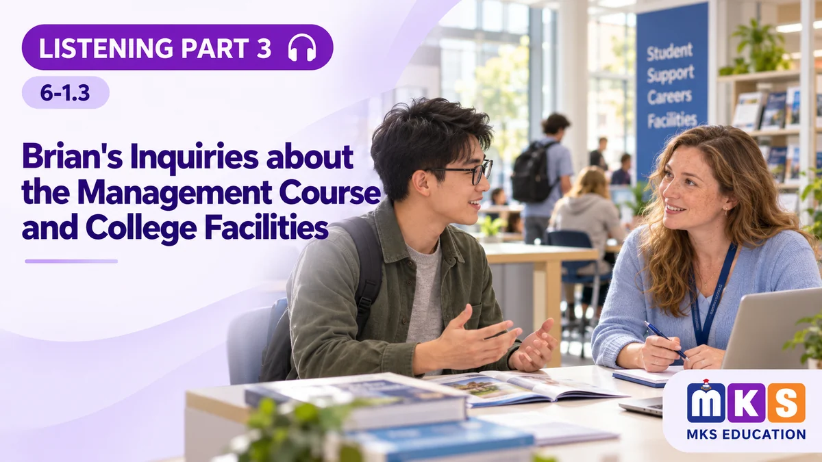 Listening 6-1.3 — Brian’s Inquiries about the Management Course and College Facilities