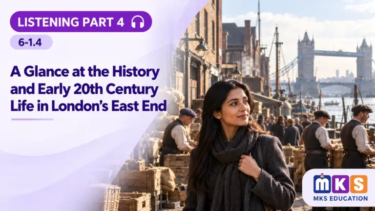 Listening 6-1.4 — A Glance at the History and Early 20th Century Life in London's East End — MKS Education cover