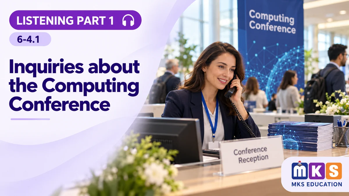 Listening 6-4.1 — Inquiries about the Computing Conference