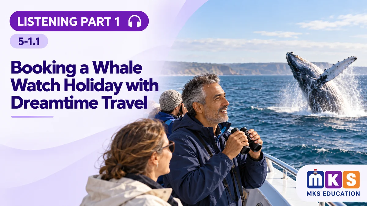 Listening 5-1.1 — Booking a Whale Watch Holiday with Dreamtime Travel