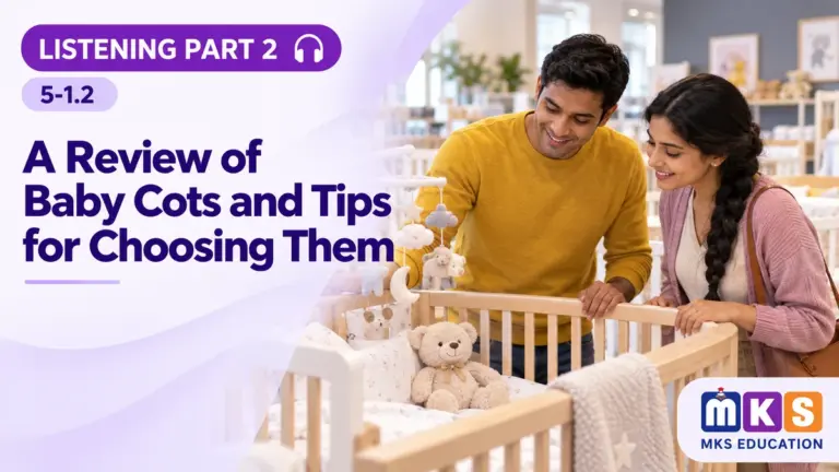Listening 5-1.2 — A Review of Baby Cots and Tips for Choosing Them — MKS Education cover