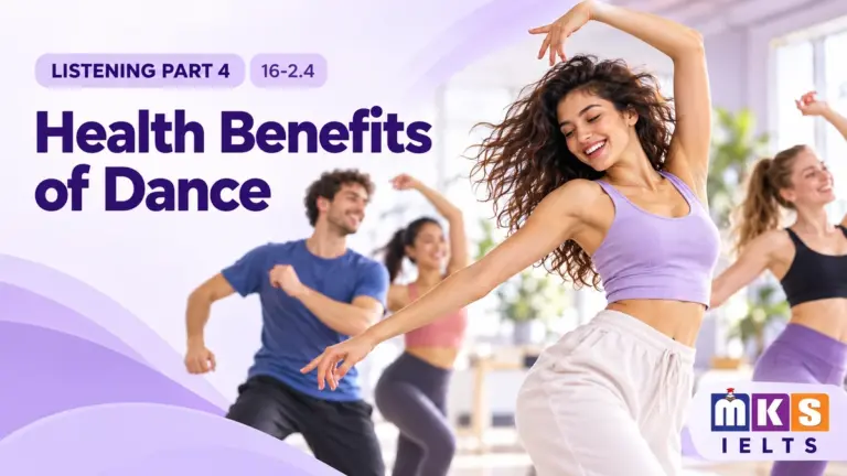 Health Benefits of Dance — IELTS listening, test 16-2.4.