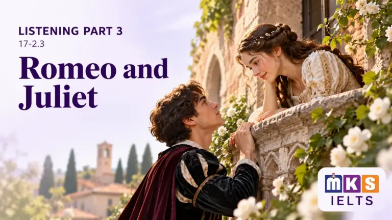 Romeo and Juliet — IELTS listening, test 17-2.3.