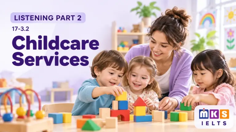 Childcare Services — IELTS listening, test 17-3.2.