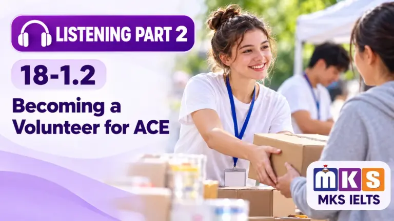 Becoming a Volunteer for ACE — IELTS listening, test 18-1.2.