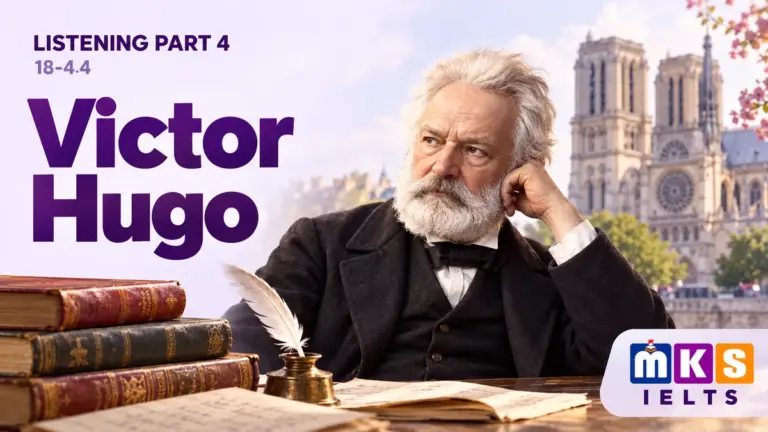 Victor Hugo — IELTS listening, test 18-4.4.