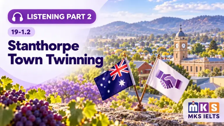 Listening Part 2 — Stanthorpe Town Twinning, MKS IELTS practice cover