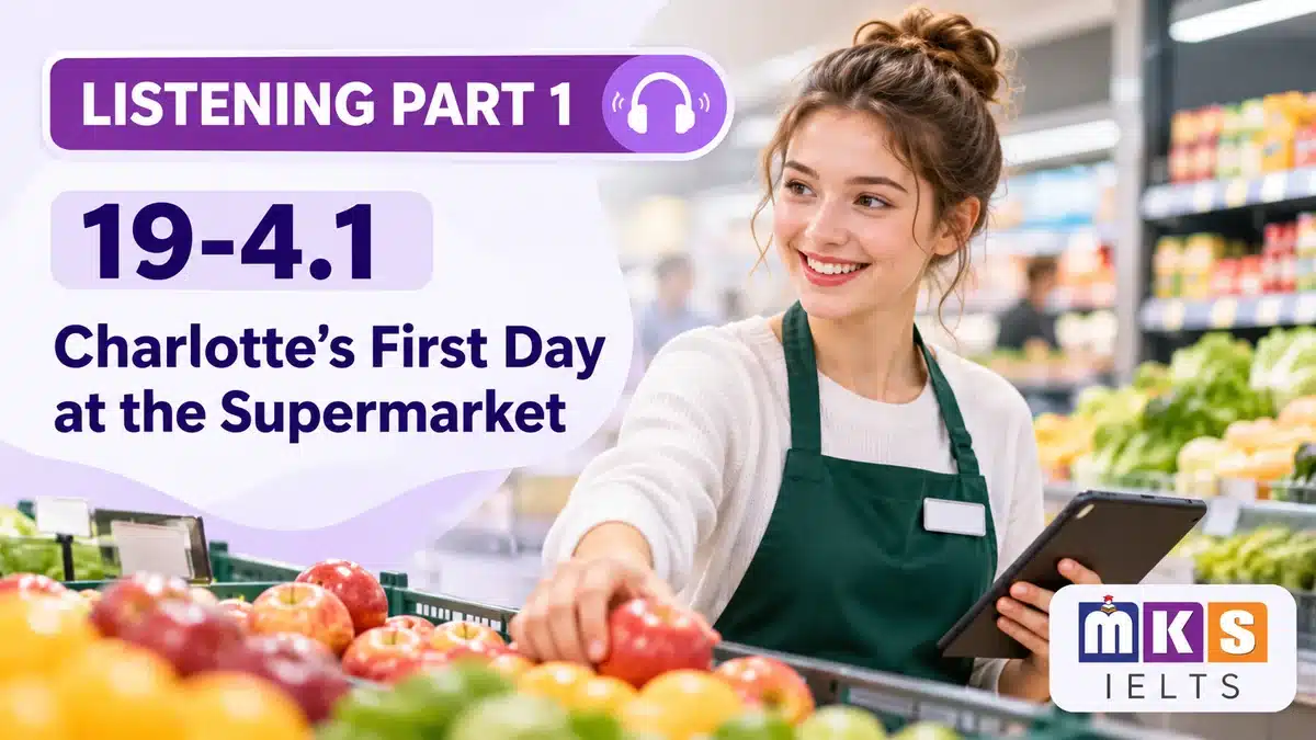 Listening 19-4.1 — Charlotte’s First Day at the Supermarket