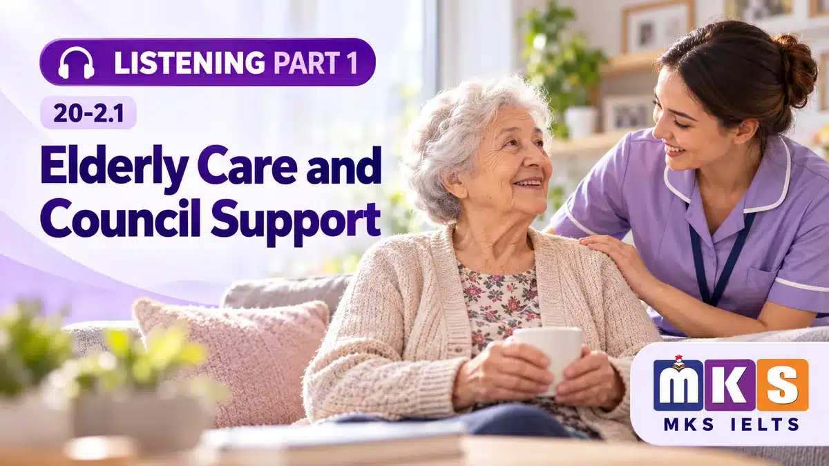 Listening 20-2.1 — Elderly Care and Council Support