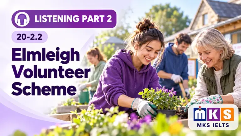 Listening Part 2 — Elmleigh Volunteer Scheme, MKS IELTS practice cover