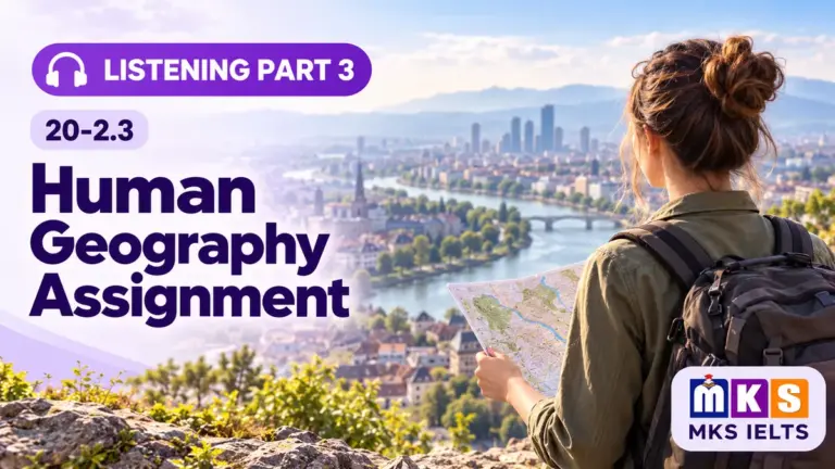 Human Geography Assignment — IELTS listening, test 20-2.3.