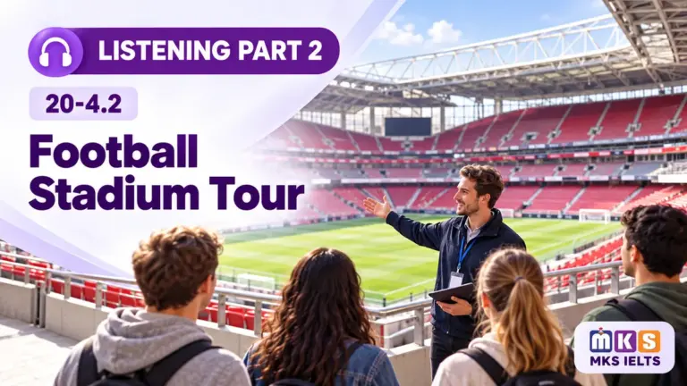 Football Stadium Tour — IELTS listening, test 20-4.2.