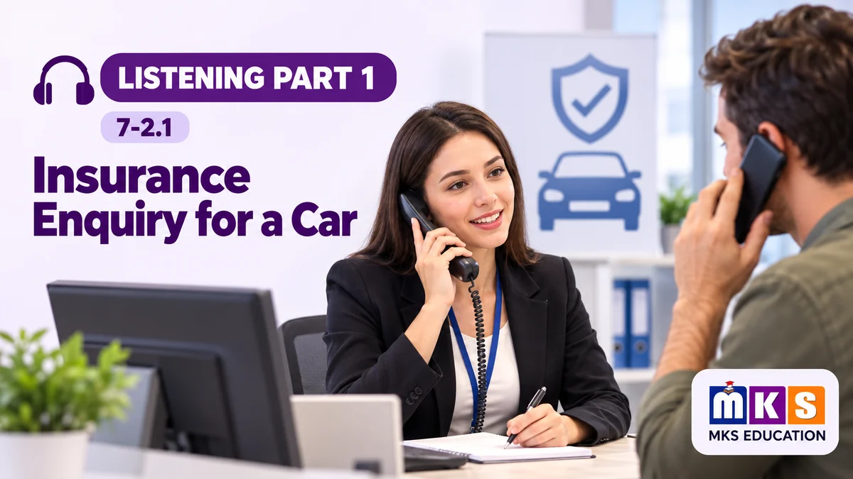 Listening 7-2.1 — Car Insurance Enquiry