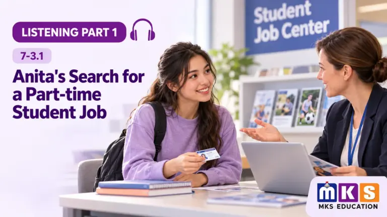 Anita's Search for a Part-time Student Job — IELTS listening, test 7-3.1.
