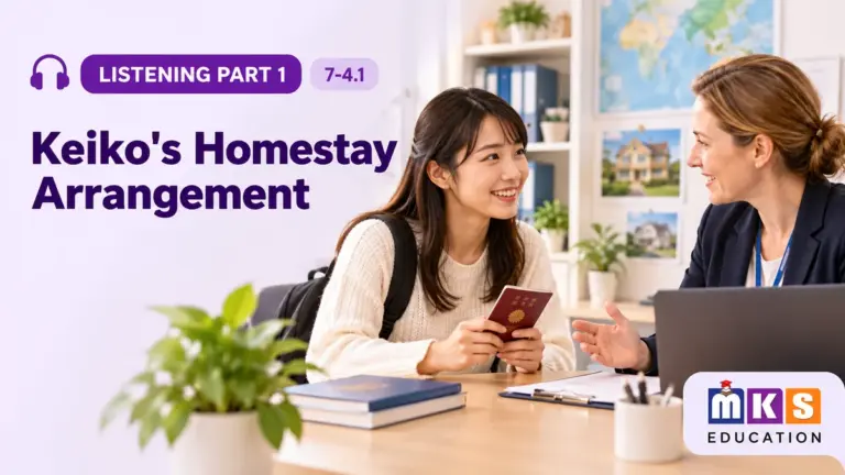 Keiko's Homestay Arrangement — IELTS listening, test 7-4.1.