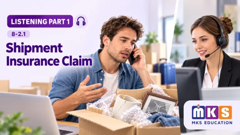 Shipment Insurance Claim — IELTS listening, test 8-2.1.