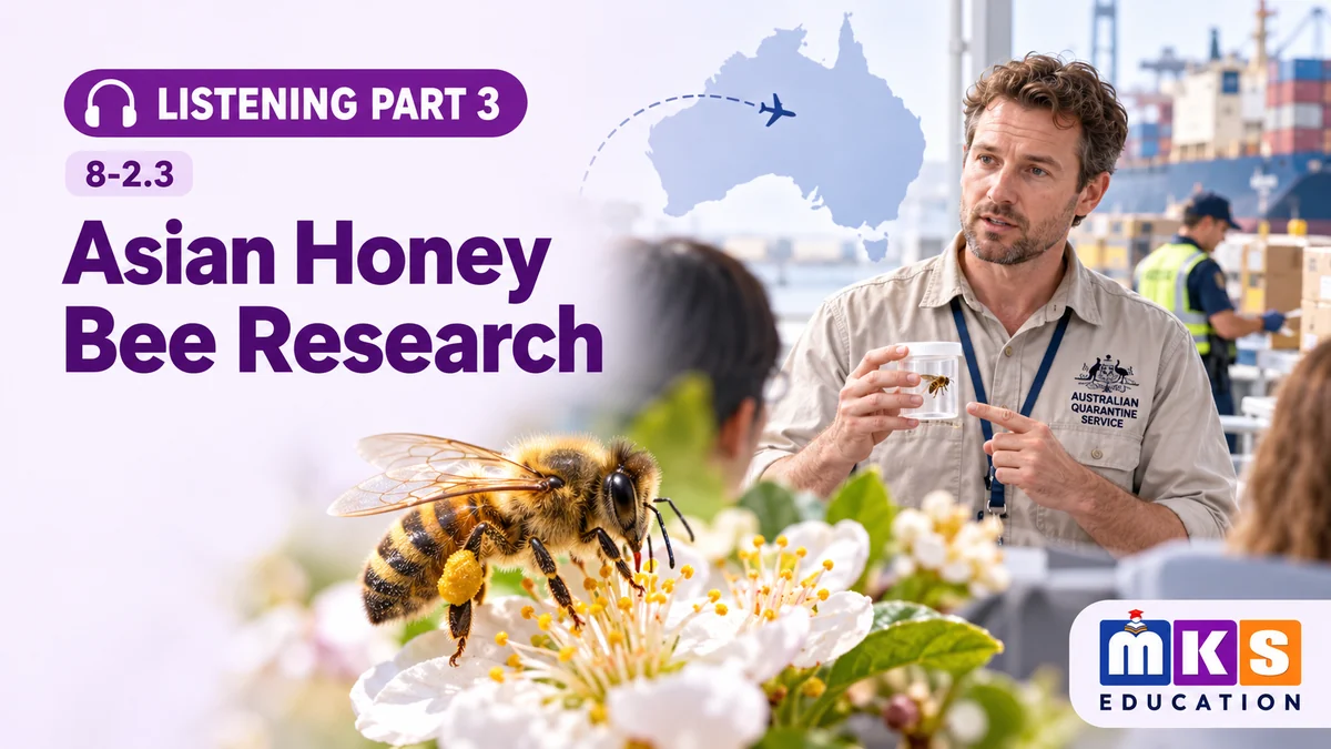 Listening 8-2.3 — Asian Honey Bees in Australia