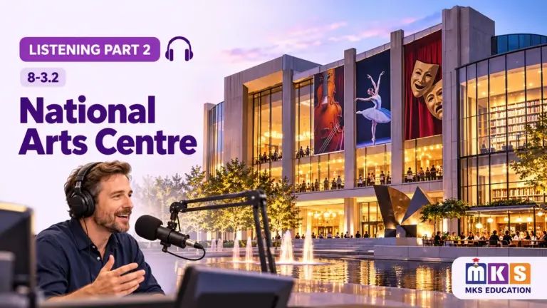 National Arts Centre — IELTS listening, test 8-3.2.