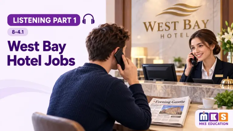 West Bay Hotel Jobs — IELTS listening, test 8-4.1.