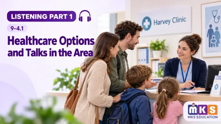 Healthcare Options and Talks in the Area — IELTS listening, test 9-4.1.