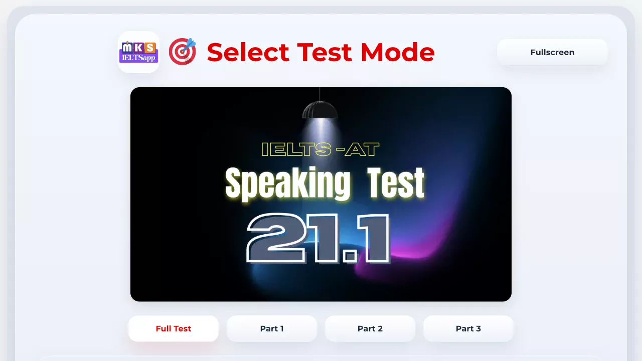 MKS IELTS Speaking test screen with Full Test and Part 1, Part 2 and Part 3 modes