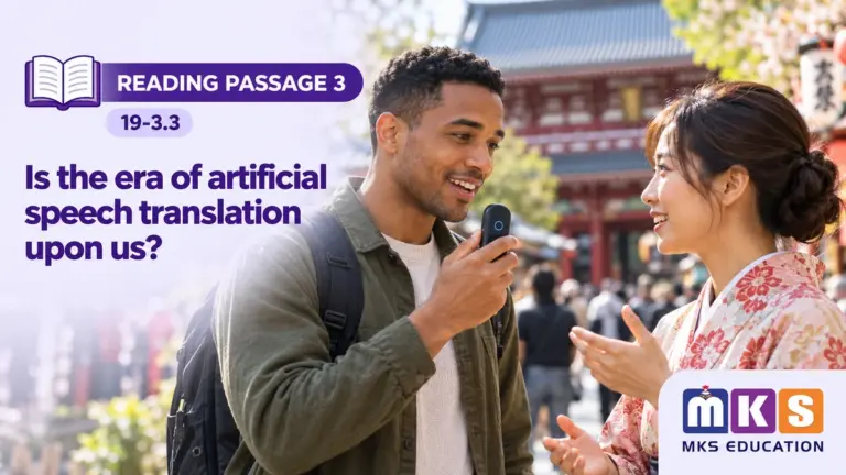Reading 19-3.3 — Is the era of artificial speech translation upon us? — MKS Education cover