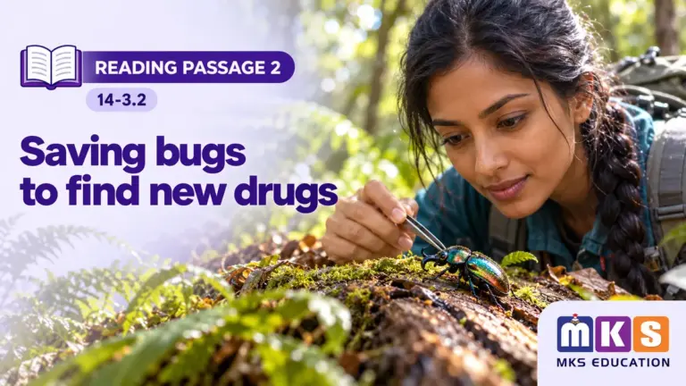 Reading 14-3.2 — Saving bugs to find new drugs — MKS Education cover