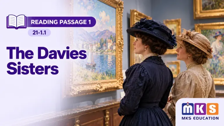 The Davies Sisters — IELTS Reading Passage 1, test 21-1.1, MKS Education practice cover.