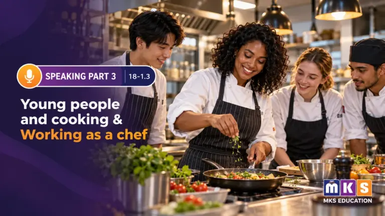 Speaking 18-1.3 — Young people and cooking & Working as a chef — MKS Education cover