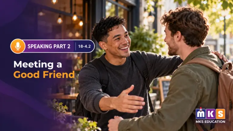 Speaking 18-4.2 — Meeting a Good Friend — MKS Education cover