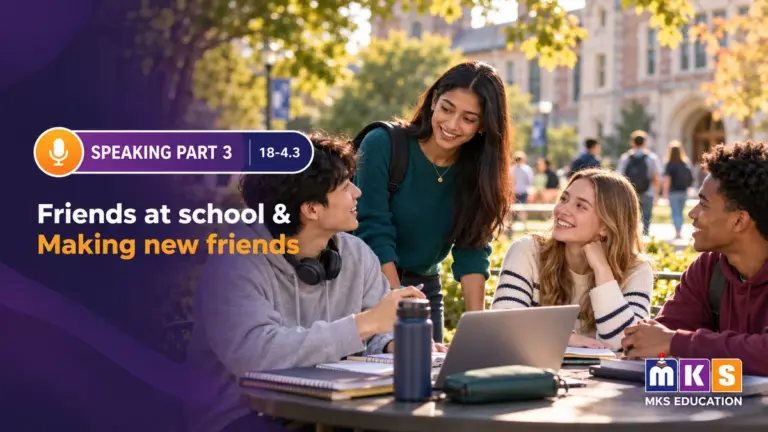 Speaking 18-4.3 — Friends at school & Making new friends — MKS Education cover