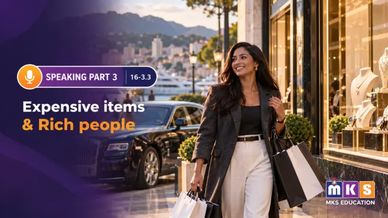Speaking 16-3.3 — Expensive items & Rich people — MKS Education cover