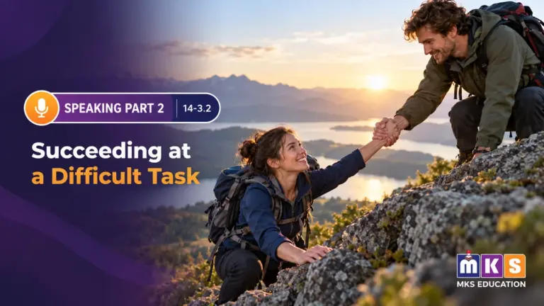 Speaking 14-3.2 — Succeeding at a Difficult Task — MKS Education cover