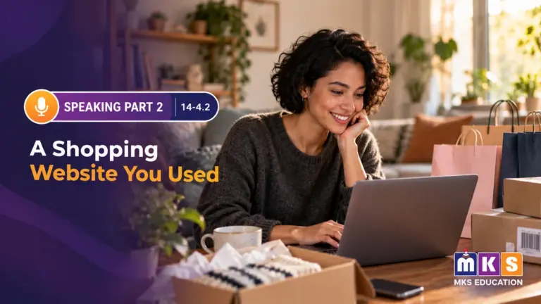 Speaking 14-4.2 — A Shopping Website You Used — MKS Education cover