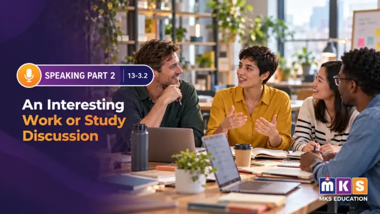 Speaking 13-3.2 — An Interesting Work or Study Discussion — MKS Education cover