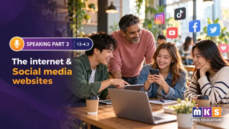 Speaking 13-4.3 — The internet & Social media websites — MKS Education cover